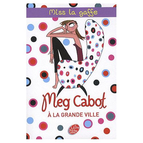 meg-cabot-miss-la-gaffe-tome-2-a-la-grande-ville-livre-874410300_L