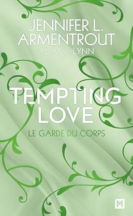 garde corps Jennifer Armentrout (Tempting love (Gamble Brothers)