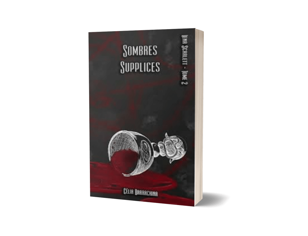 Sombres Supplices (Lena Scarlett Célia Barrachina